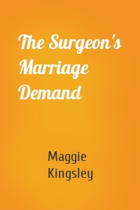 The Surgeon's Marriage Demand