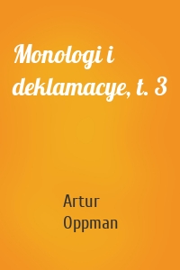 Monologi i deklamacye, t. 3
