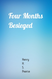 Four Months Besieged