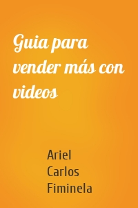 Guia para vender más con videos