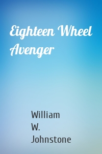 Eighteen Wheel Avenger