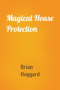 Magical House Protection