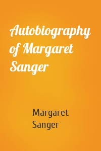 Autobiography of Margaret Sanger