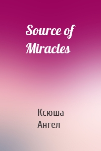 Source of Miracles