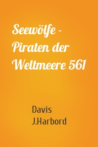 Seewölfe - Piraten der Weltmeere 561