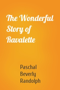 The Wonderful Story of Ravalette