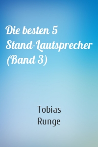 Die besten 5 Stand-Lautsprecher (Band 3)