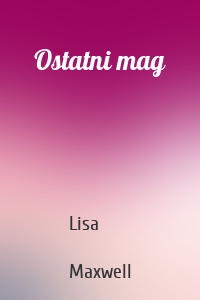 Ostatni mag