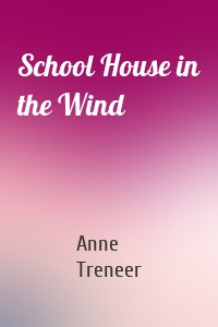 School House in the Wind
