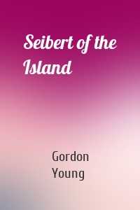 Seibert of the Island