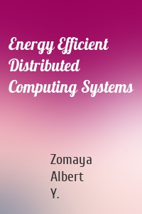 Energy Efficient Distributed Computing Systems
