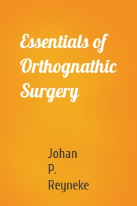 Essentials of Orthognathic Surgery