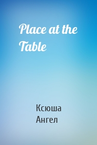 Place at the Table