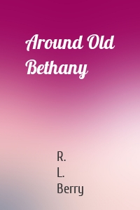 Around Old Bethany