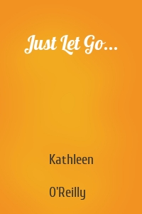 Just Let Go...