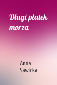 Długi płatek morza