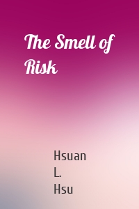 The Smell of Risk