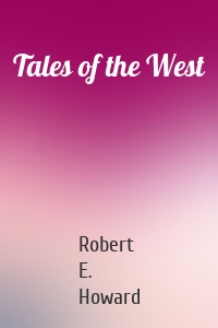 Tales of the West