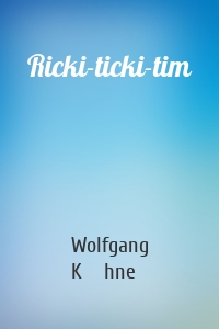 Ricki-ticki-tim