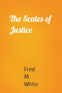 The Scales of Justice