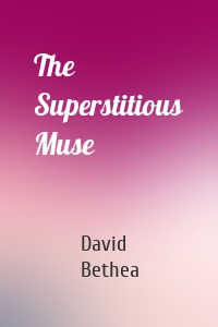 The Superstitious Muse