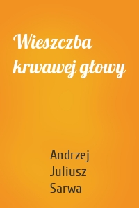 Wieszczba krwawej głowy