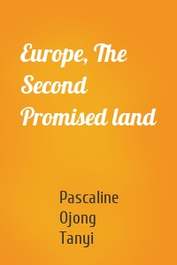 Europe, The Second Promised land