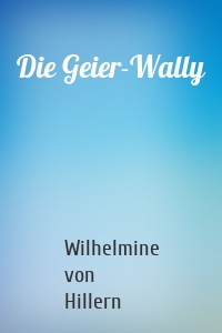 Die Geierwally