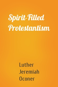 Spirit-Filled Protestantism