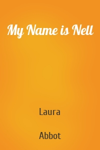 My Name is Nell