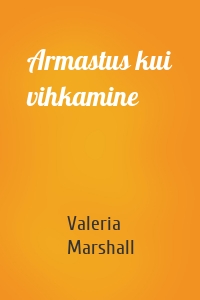 Armastus kui vihkamine