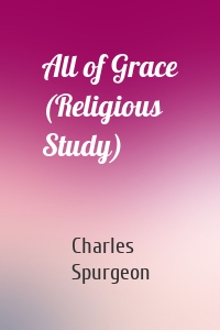 All of Grace (Religious Study)