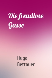 Die freudlose Gasse