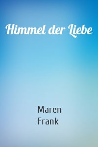 Himmel der Liebe