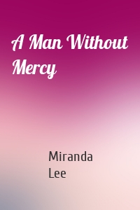 A Man Without Mercy