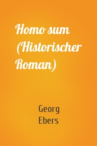 Homo sum (Historischer Roman)