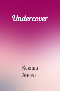 Undercover