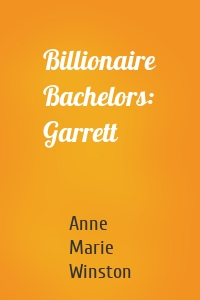 Billionaire Bachelors: Garrett
