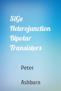 SiGe Heterojunction Bipolar Transistors