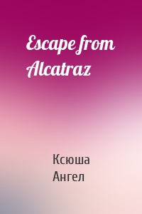 Escape from Alcatraz