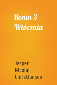 Ronin 3 - Włócznia