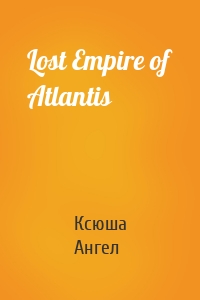 Lost Empire of Atlantis