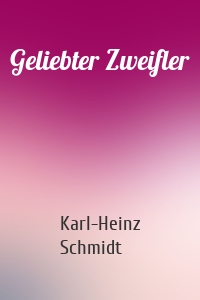 Geliebter Zweifler