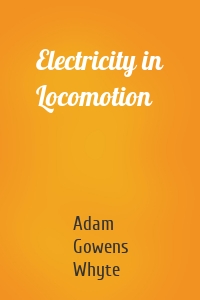 Electricity in Locomotion