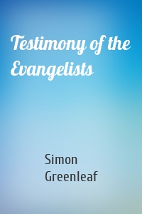 Testimony of the Evangelists