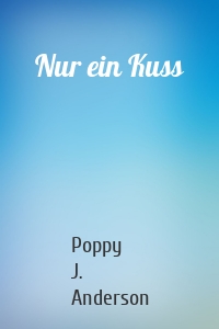 Nur ein Kuss