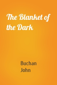 The Blanket of the Dark
