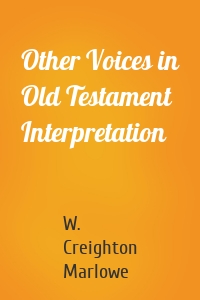 Other Voices in Old Testament Interpretation