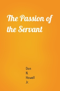 The Passion of the Servant