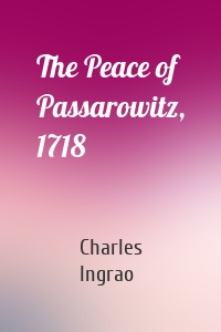 The Peace of Passarowitz, 1718